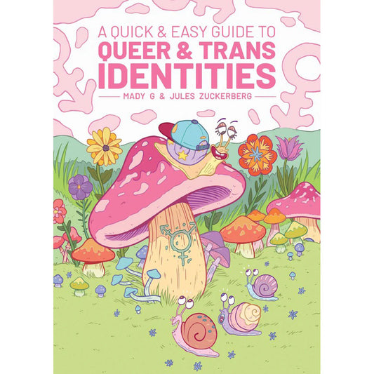 A Quick & Easy Guide to Queer & Trans Identities